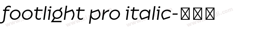 footlight pro italic字体转换
